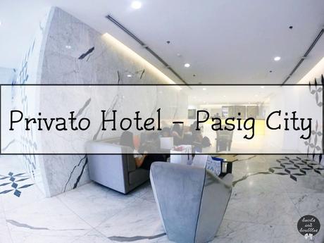 Privato Hotel - Pasig City, Manila
