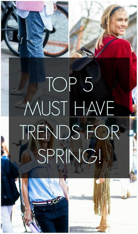 5 Must Have Trends for Spring