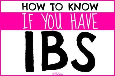 How To Know If You Have IBS