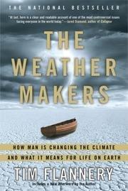 The Weather Makers: A call to action for residents of Planet Earth! #Environment