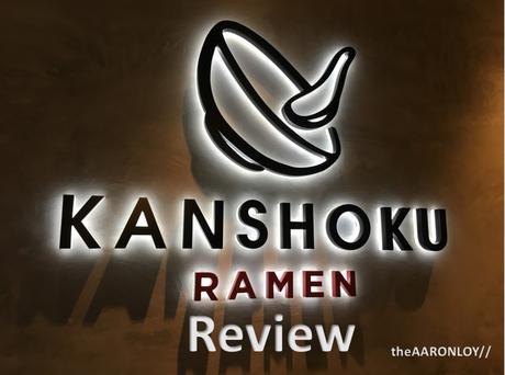 Kanshoku Ramen Review