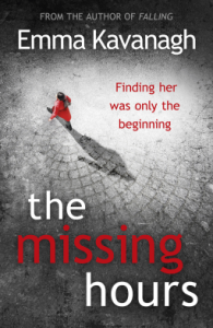 The Missing Hours – Emma Kavanagh Crime Fiction 4*s