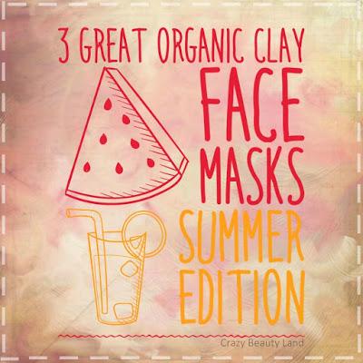 Three Great Organic Clay Based Face Masks for Summers