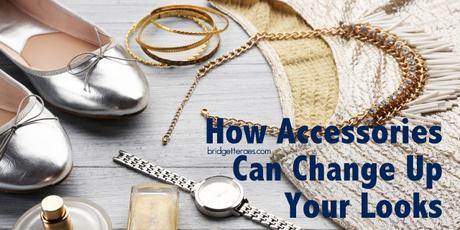 How Accessories Can Change Up Your Looks
