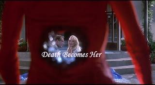 HIT ME WITH YOUR BEST SHOT: Death Becomes Her