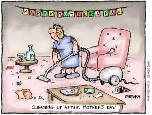 Sappy Mother’s Day! Nah! Sappy Mother’s Day! Nah!