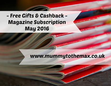 MAGAZINE SUBSCRIPTION FREE GIFT BARGAINS MAY 2016 MAGAZINE SUBSCRIPTION FREE GIFT BARGAINS MAY 2016