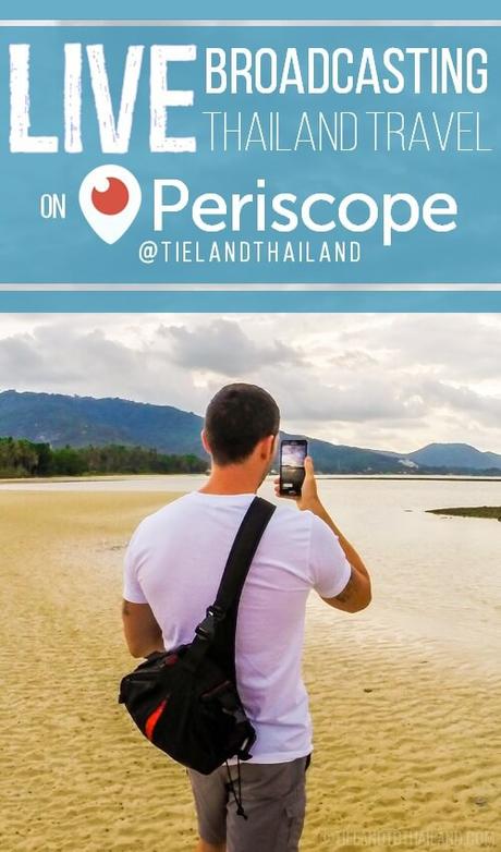 Live Broadcasting Thailand Travel on Periscope Live Broadcasting Thailand Travel on Periscope