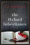 The Oxfoford Inheritance- by A.A. McDonald-Feature and Feature The Oxford Inheritance: A Novel