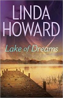 Lake of Dreams by Linda Howard- Feature and Review