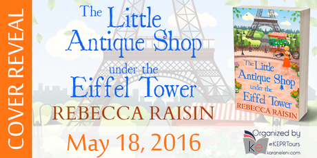 The Little Antique Shop under the Eiffel Tower by Rebecca Raisin- COVER REVEAL RebeccaRaisin-LittleAntiqueShop-CRBanner