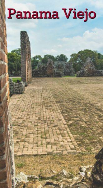 Panama Viejo: Attacked and Sacked The original Panama City now called Panama Viejo