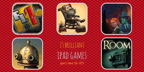 15 Brilliant iPad Games: Part Two (6-10) 15 Brilliant iPad Games: Part Two (6-10)