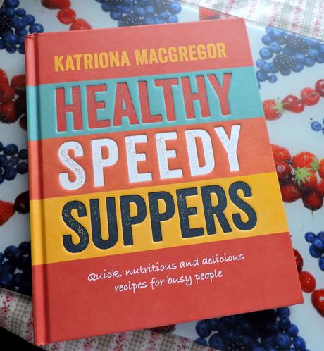 Healthy Speedy Suppers by Katriona Macgregor, cookbook review photo DSCN6848_zps0cesdisd.jpg