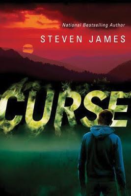 CURSE: A THRILLING NEW YA ADVENTURE BY STEVEN JAMES CURSE: A THRILLING NEW YA ADVENTURE BY STEVEN JAMES