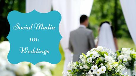 Social Media Etiquette: Wedding Edition