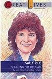 Sally Ride: Shooting for the Stars Great Lives Series (Great Lives (Fawcett)), by Sue Hurwitz. Publisher: Ballantine Books; 1st edition (August 12, 1989) Image: Sally Ride: Shooting for the Stars Great Lives Series (Great Lives (Fawcett)), by Sue Hurwitz. Publisher: Ballantine Books; 1st edition (August 12, 1989)