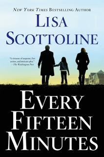 Every Fifteen Minutes by Lisa Scottoline- Feature and Review
