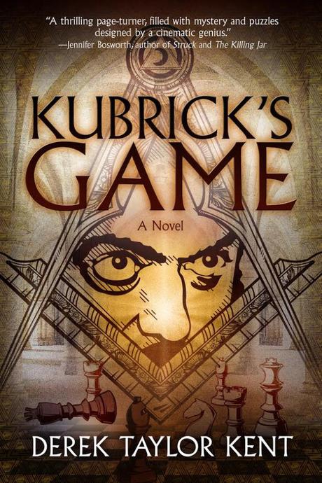 EXCLUSIVE!  Cover Reveal For New Thriller “Kubrick’s Game” By Derek Taylor Kent!