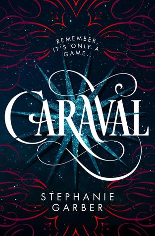 Waiting on Wednesday - Caraval by Stephanie Garber