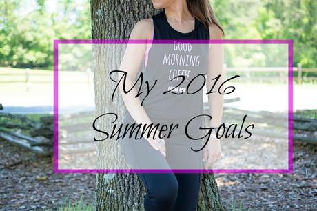 Goals This Summer Goals This Summer