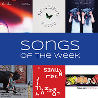 Songs of the Week [24]