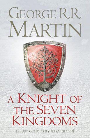 Teaser Tuesdays: A Knight of the Seven Kingdoms Teaser Tuesdays: A Knight of the Seven Kingdoms