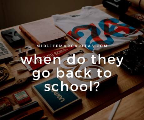 When Do They Go Back To School? When Do They Go Back To School?