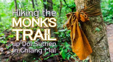 Hiking the Monk’s Trail Up Doi Suthep