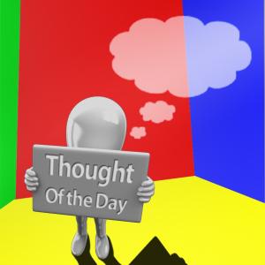 Thought-of-the-day-image_at_theoutsideviewblog.com_marcweiz-stock-by-madetobeunique-and-Gojol23-at-DeviantArt Thought of the Day. Using stock images by Madetobeunique and Gojol23 at DeviantArt.com.