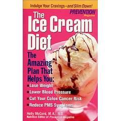 Image: The Ice Cream Diet, by Holly McCord (Author). Publisher: St. Martin's Paperbacks; Rodale/St. Martin's Paperbacks ed edition (July 7, 2002)