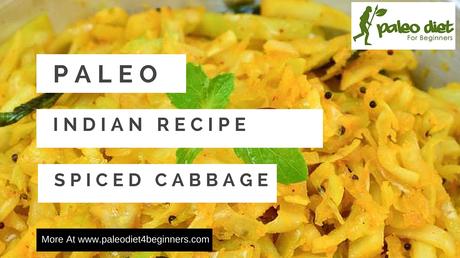 Paleo Indian Vegetarian Recipe – Gobi Ki Foogath (Spiced Cabbage)