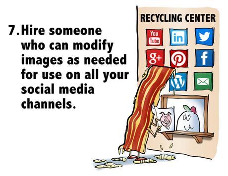 Hire someone who can modify images as needed for use on all your social media channels bacon strip at recycling center window with picture of pig talking to egg attendant signs on wall for YouTube LinkedIn Twitter Google+ Pinterest Facebook WordPress email