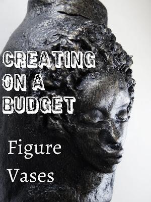 Creating on a Budget - Figure Vase
