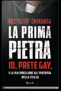 Krzysztof Charamsa Publishes Book Explaining Choice to Come Out as a Gay Priest: The First Stone: I, Gay Priest, and My Rebellion Against the Church’s Hypocrisy
