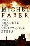 The Hundred and Ninety-Nine Steps- Michael Faber