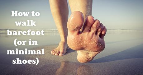 how-to-walk-barefoot-title-800
