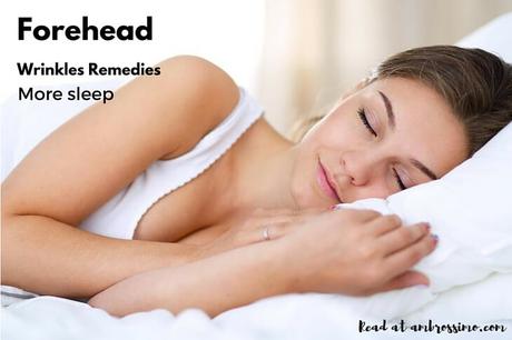 How to Get Rid of Forehead Wrinkles - More Sleep