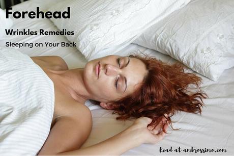 How to get rid of Forehead Wrinkles - Sleeping on Your Back