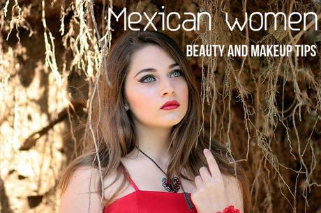 Mexican Beauty Makeup Tips