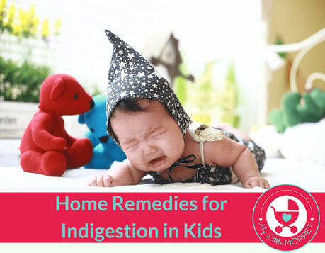 Home Remedies for Indigestion in Kids