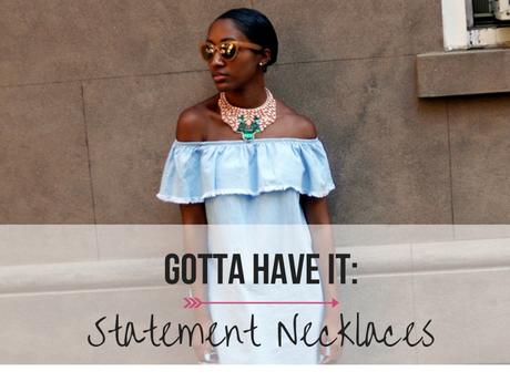 Must Have Statement Necklaces