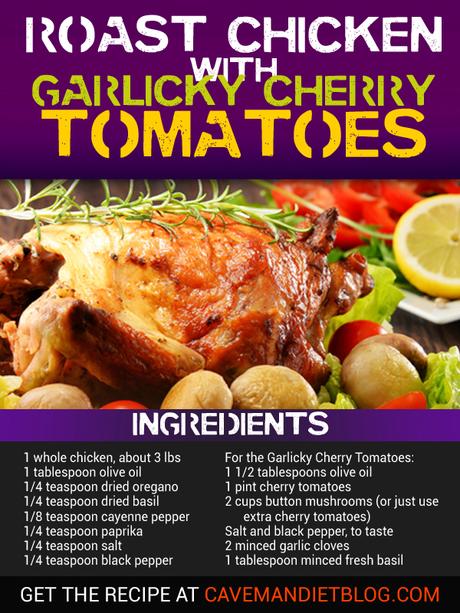 Paleo Dinner Recipes: Roasted Chicken with Cherry Tomatoes paleo dinner recipes roasted chicken with ingredients
