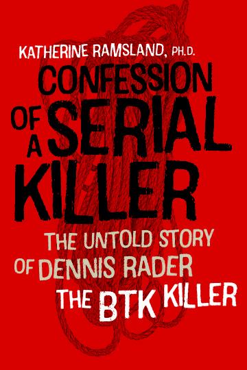 Crime and Science Radio: The BTK Killer and Other Serial Murderers: An Interview with Psychologist and Author Dr. Katherine Ramsland Crime and Science Radio: The BTK Killer and Other Serial Murderers: An Interview with Psychologist and Author Dr. Katherine Ramsland