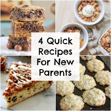 Quick Recipes for New Parents 4 Quick Recipes for New Parents