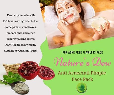 Introducing Nature’s Dew Anti-Acne Face Pack for You