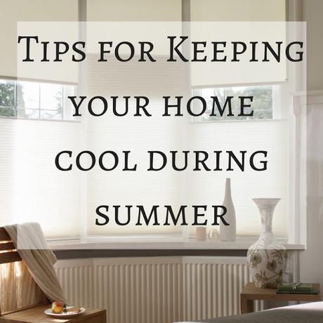 Tips on Keeping Your Home Cool During Summer Tips on Keeping Your Home Cool During Summer