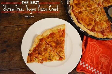 The Best Gluten Free, Vegan Pizza Crust