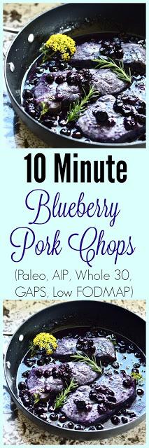 10 Minute Blueberry Pork Chops (SCD, Whole 30, AIP, GAPS, Paleo, Low FODMAP)