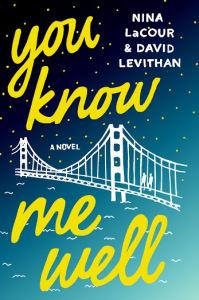 Danika reviews You Know Me Well by Nina LaCour and David Levithan